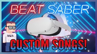 How To Get Custom Songs In Beat Saber  Oculus Quest 1amp2 Tutorial [upl. by Euell]