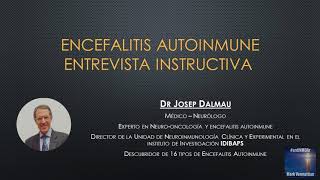 Entrevista Dr Josep Dalmau  Encefalitis Autoinmune  Mark Vermattian [upl. by Netty408]