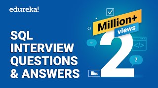 Top 65 SQL Interview Questions and Answers  SQL Interview Preparation  SQL Training  Edureka [upl. by Fisa]