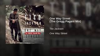 Tito Jackson  One Way Street The Gregg Pagani Mix [upl. by Niran]