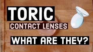 TORIC contact lenses  WHAT are they  Optometrist Explains [upl. by Luamaj78]