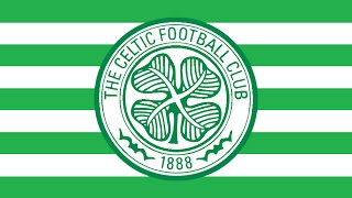 Celtic FC Antehm  quotThe Celtic Songquot [upl. by Keraj]