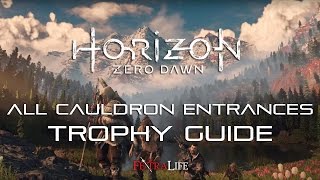 Horizon All Cauldron Entrances Locations Trophy Guide [upl. by Olette]