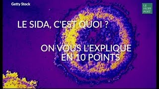 10 choses à savoir sur le SIDA [upl. by Norrahc681]