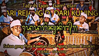 Tabuh Gong Tari Rejang Dedari Kuning Ring Pura Kawitan Puri Agung Dalem Tarukan Pejeng Gianyar [upl. by Enelehs976]