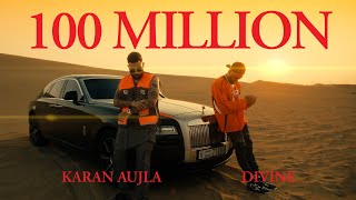 100 Million  DIVINE KARAN AUJLA  Official Music Video [upl. by Zoe]