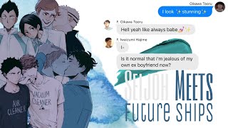 Seijoh Meets Future Ships •haikyuu texts• [upl. by Yticilef]