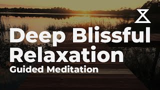 Deep Blissful Relaxation Guided Meditation 30 Minutes [upl. by Kcor689]