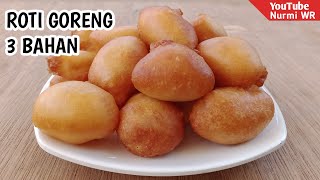 CUMA 3 BAHAN RESEP ROTI GORENG TERMUDAH [upl. by Yentruok62]