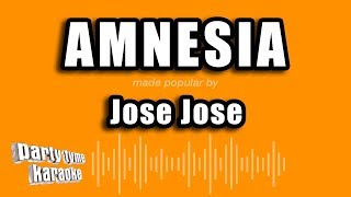 Jose Jose  Amnesia Versión Karaoke [upl. by Buyer]