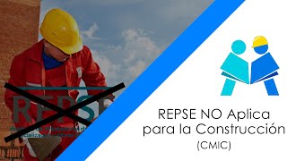 REPSE NO Aplica para la Construcción CMIC [upl. by Aholah]