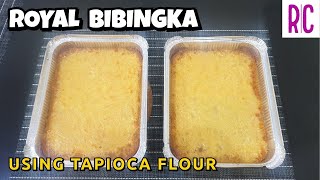 ROYAL BIBINGKA using TAPIOCA FLOUR  Tapioca Flour Recipe  Recel Creates [upl. by Kolnick721]