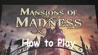 Learn How to Play Mansions of Madness 2nd Edition in 18 Minutes [upl. by Eidnar]