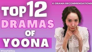 12 BEST DRAMAS OF YOONA UPDATED 2023 [upl. by Einal]