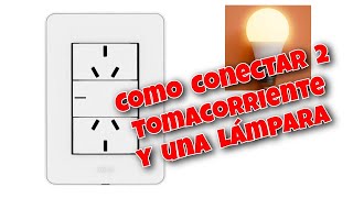 COMO INSTALAR DOS TOMACORRIENTE Y UN INTERRUPTOR [upl. by Eidod]