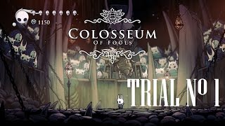 Hollow Knight Colloseum of Fools  First Trial  Boss Fight  Gameplay PC [upl. by Seroka]