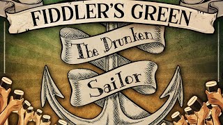 FIDDLERS GREEN  THE DRUNKEN SAILOR Official Video [upl. by Pitt]