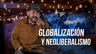 Globalización y Neoliberalismo [upl. by Kania130]