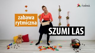 Szumi Las  zabawa rytmiczna [upl. by Aronek283]