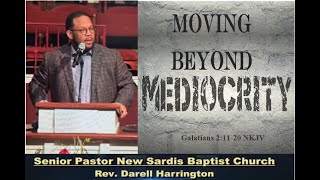 “Moving Beyond Mediocrity”  Galatians 21120 NKJV  Part 1  Rev Darell Harrington [upl. by Camarata517]