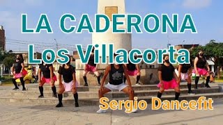 La Caderona  Los Villacorta  Coreografía Fitness by SergioDancefit [upl. by Yesnik]