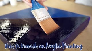 How to Varnish an Acrylic Painting [upl. by Mara552]