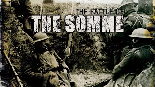 The Battle Of The Somme  Full Documentary [upl. by Mcloughlin447]