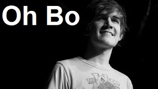 Oh Bo w Lyrics  Bo Burnham [upl. by Ahsinirt]