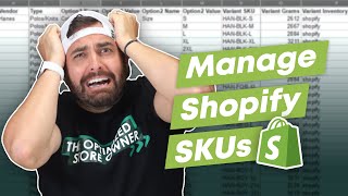 How to Manage Your Shopify SKUs [upl. by Alahs328]