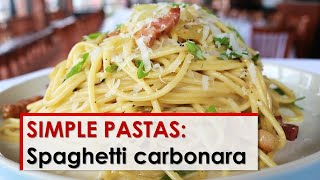 Simple Pastas Spaghetti Carbonara [upl. by Noitsuj]