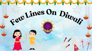 Few Lines on Diwali Festival Speech on Diwali for Kids [upl. by Leugim]