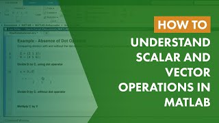 How to Understand Scalar and Vector Operations in MATLAB [upl. by Jeniece]