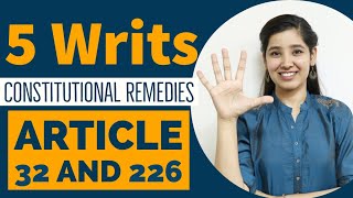 5 Types of Writs  Constitutional Remedies  Article 32 and Article 226 [upl. by John]