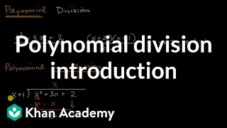 Polynomial division introduction  Algebra 2  Khan Academy [upl. by Aznarepse476]