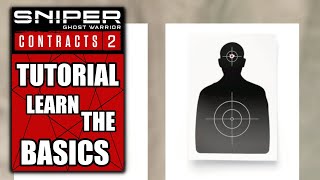 Sniper Ghost Warrior Contracts 2 – Tutorial  Learn the Basics [upl. by Capwell]