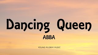 ABBA  Dancing Queen Lyrics [upl. by Sutsuj]