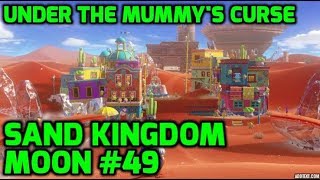 Super Mario Odyssey  Sand Kingdom Moon 49  Under the Mummys Curse [upl. by Yenittirb957]