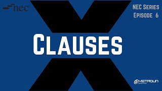 NEC4 X Clauses Explained [upl. by Arob403]