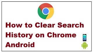 How to Clear Search History on Chrome Android [upl. by Johnathon123]