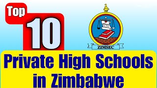 Top 10 Private High Schools in Zimbabwe [upl. by Ylla622]