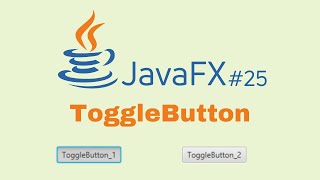 JavaFX and Scene Builder Course  IntelliJ 25 Toggle Button [upl. by Christine]