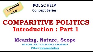 COMPARATIVE POLITICS Meaning Nature Scope [upl. by Nneb]