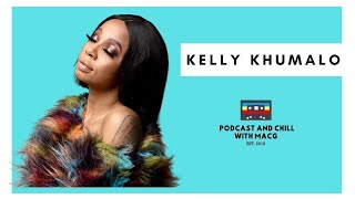 Episode 195 Kelly Khumalo on Life with Kelly Chad Da Don  Controversy Gin  The Voice of Africa [upl. by Enavi]