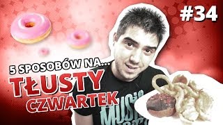 5 sposobów na TŁUSTY CZWARTEK [upl. by Vas]