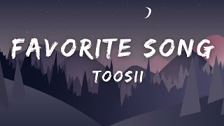 Toosii  Favorite Song Lyrics [upl. by Alocin30]