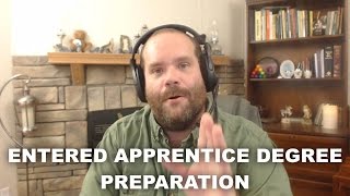 Entered Apprentice Degree  Preparation [upl. by Leong265]