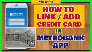 Metrobank Credit Card Online How to add credit card in Metrobank Mobile App [upl. by Elletnohs]