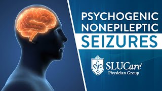 Psychogenic Nonepileptic Seizures Diagnosis and Treatment  SLUCare Neurology amp Psychology [upl. by Odnomor]