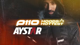 Aystar  Hoods Hottest  P110 [upl. by Bausch112]