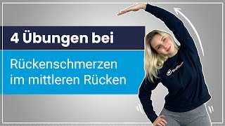 Rückenschmerzen mittlerer Rücken – 4 einfache Übungen zur Mobilisation [upl. by Oiled]